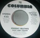 7inch Vinyl Single - Johnny Mathis - Just One Touch