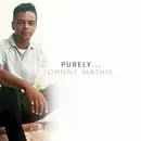 CD - Johnny Mathis - Purely...Johnny Mathis