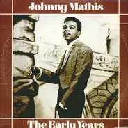 Johnny Mathis - The Early Years