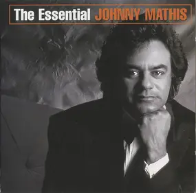 Johnny Mathis - The Essential Johnny Mathis