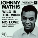 7inch Vinyl Single - Johnny Mathis - Wild Is The Wind