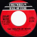 7inch Vinyl Single - Johnny Mathis With Ray Conniff And His Orchestra & Chorus - The Twelfth Of Never / Wonderful! Wonderful!