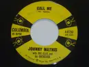 7inch Vinyl Single - Johnny Mathis With Ray Ellis And His Orchestra - Call Me / Stairway To The Sea (Scalinatella)