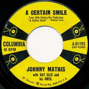 7inch Vinyl Single - Johnny Mathis With Ray Ellis And His Orchestra - A Certain Smile / Let It Rain