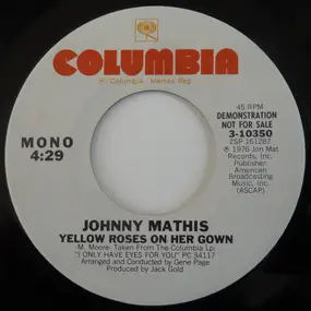 Johnny Mathis - Yellow Roses On Her Gown