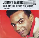 7inch Vinyl Single - Johnny Mathis - You Set My Heart To Music / Jenny