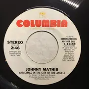 7inch Vinyl Single - Johnny Mathis - Christmas In The City Of The Angels