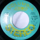 7inch Vinyl Single - Johnny Mathis - If We Only Have Love