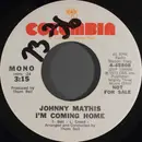 7inch Vinyl Single - Johnny Mathis - I'm Coming Home