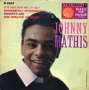 7inch Vinyl Single - Johnny Mathis - Johnny Mathis