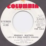 7inch Vinyl Single - Johnny Mathis - Life Is A Song Worth Singing