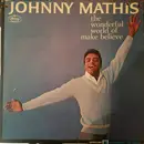 LP - Johnny Mathis - The Wonderful World Of Make Believe - Mono