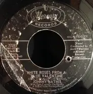 Johnny Mathis - White Roses From A Blue Valentine