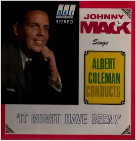 Johnny Mack - Johnny Mack sings 'It might have been!'