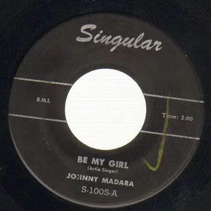 Johnny Madara - Be My Girl / Lovesick