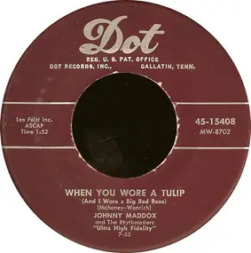Johnny Maddox - When You Wore A Tulip (And I Wore A Big Red Rose) / Do It Again