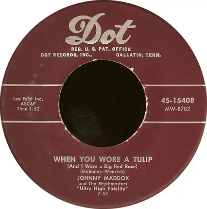 Johnny Maddox And The Rhythmasters - When You Wore A Tulip (And I Wore A Big Red Rose) / Do It Again