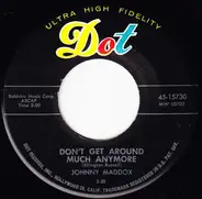 Johnny Maddox - Don't Get Around Much Anymore / (All That I'm Asking Is) Sympathy