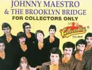 Double CD - Johnny Maestro & The Brooklyn Bridge - For Collectors Only