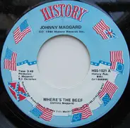 Johnny Maggard - Where's The Beef / Where Do I Go From Here