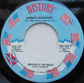 Johnny Maggard - Where's The Beef / Where Do I Go From Here