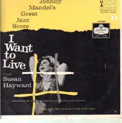 Johnny Mandel - I Want To Live! (From The Soundtrack Of The Film)