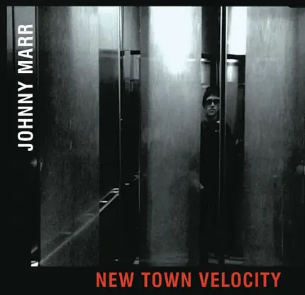 Johnny Marr - NEW TOWN VELOCITY