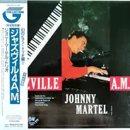 Johnny Martel Trio - Jazzville 4 A.M.