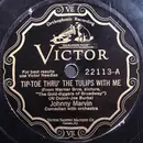 Schellack - Johnny Marvin - Tip Toe Thru' The Tulips With Me / I'm Painting The Clouds With Sunshine