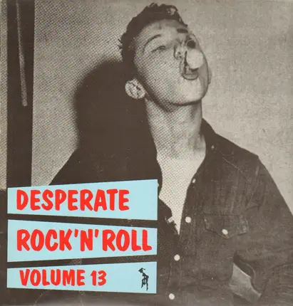 Johnny McAdams, The Pearls, Joe Griffith - Desperate Rock'n'Roll Vol. 13