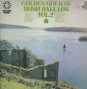 LP - Johnny McEvoy, Pat Lynch, Des Kelly, ... - Golden Hour Of Irish Ballads Vol. 2