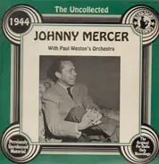 Johnny Mercer - The Uncollected 1944