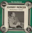 LP - Johnny Mercer - The Uncollected 1944