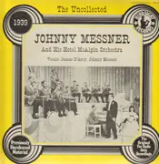 LP - Johnny Messner - The Uncollected 1939