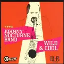 CD - Johnny Nocturne Band - Wild & Cool