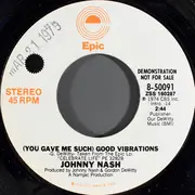 7inch Vinyl Single - Johnny Nash - (You Gave Me Such) Good Vibrations