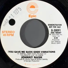 Johnny Nash - (You Gave Me Such) Good Vibrations