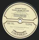 7inch Vinyl Single - Johnny Nash - Tears On My Pillow / I Can See Clearly Now