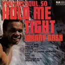 LP - Johnny Nash - You Got Soul So Hold Me Tight