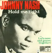 Johnny Nash - Hold Me Tight / Cupid