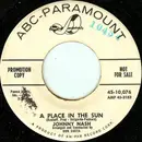 7inch Vinyl Single - Johnny Nash - A Place In The Sun - Promo