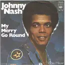 7inch Vinyl Single - Johnny Nash - My Merry Go Round