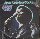 7inch Vinyl Single - Johnny Nash - Rock You To Your Socks / Jamaica