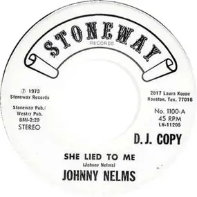 Johnny Nelms - She Lied To Me