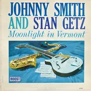 Johnny Smith Featuring Stan Getz - Moonlight in Vermont