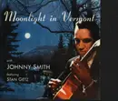 CD - Johnny Smith Featuring Stan Getz - Moonlight In Vermont