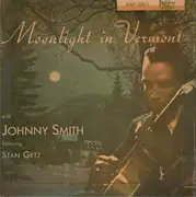 7inch Vinyl Single - Johnny Smith Featuring Stan Getz - Moonlight In Vermont - EP