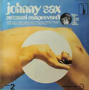 Johnny Sax - Successi Sempreverdi Volume 2°
