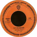 7inch Vinyl Single - Johnny Sea - Day For Decision / Mary Rocks Him To Sleep