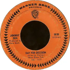 Johnny Sea - Day For Decision / Mary Rocks Him To Sleep